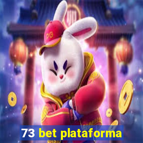 73 bet plataforma