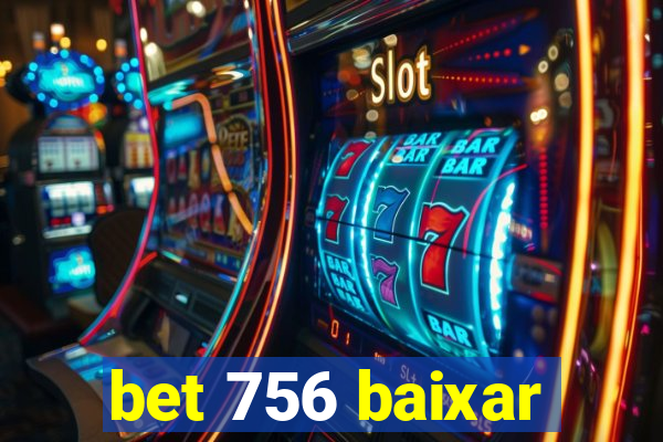 bet 756 baixar