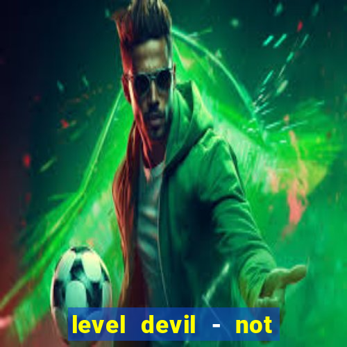 level devil - not a troll game