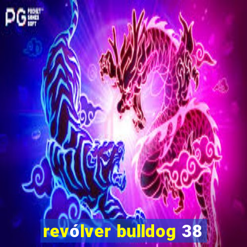 revólver bulldog 38
