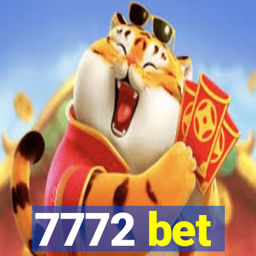 7772 bet