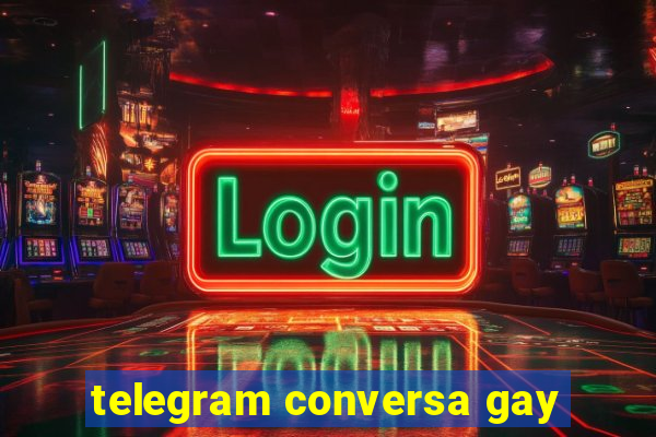 telegram conversa gay