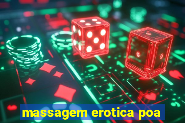 massagem erotica poa