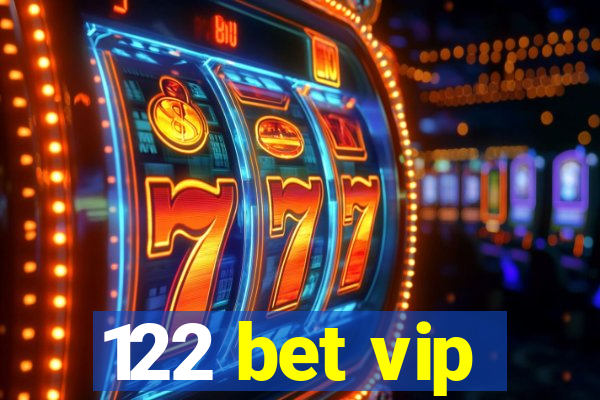122 bet vip