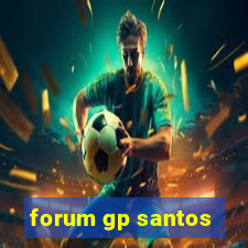 forum gp santos