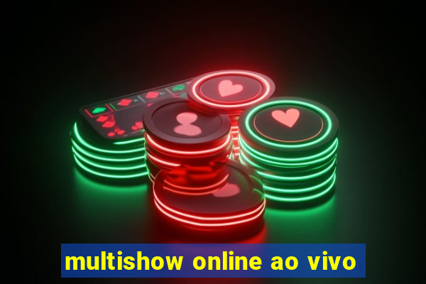 multishow online ao vivo