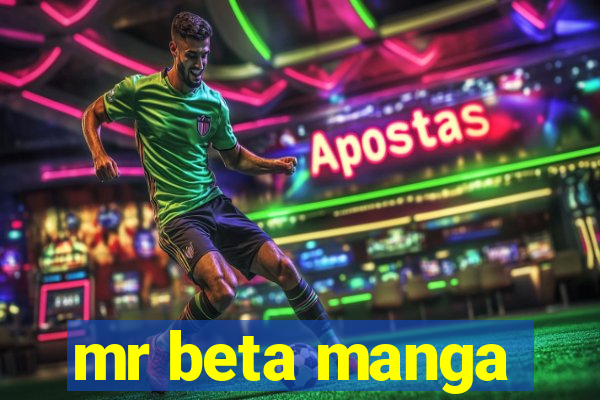mr beta manga