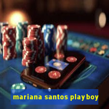 mariana santos playboy