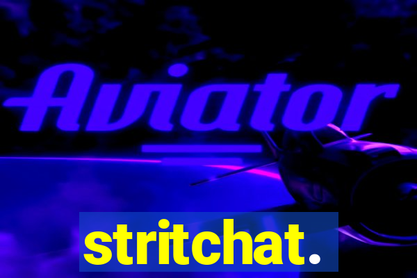 stritchat.