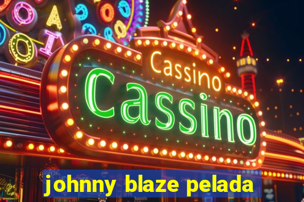 johnny blaze pelada