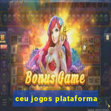 ceu jogos plataforma
