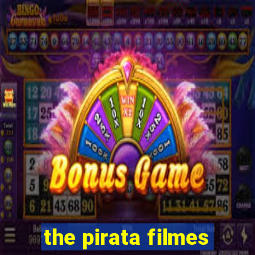 the pirata filmes