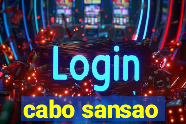 cabo sansao