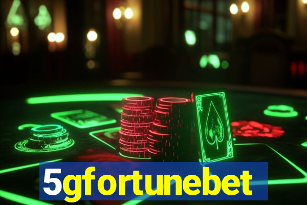 5gfortunebet