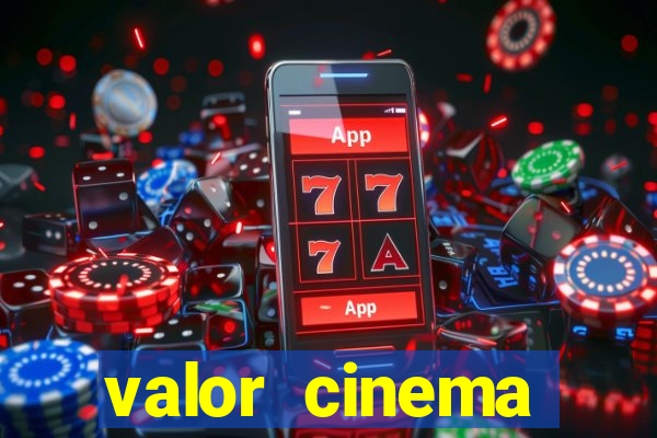 valor cinema shopping paralela