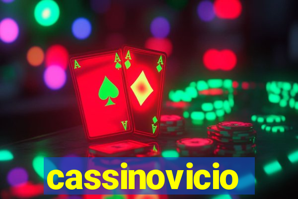 cassinovicio