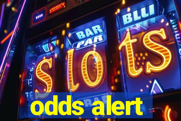 odds alert