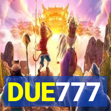 DUE777