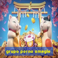 grupo porno omegle