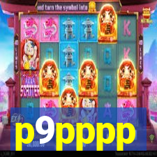p9pppp