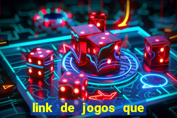 link de jogos que ganha dinheiro