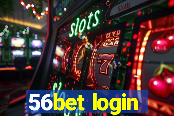 56bet login