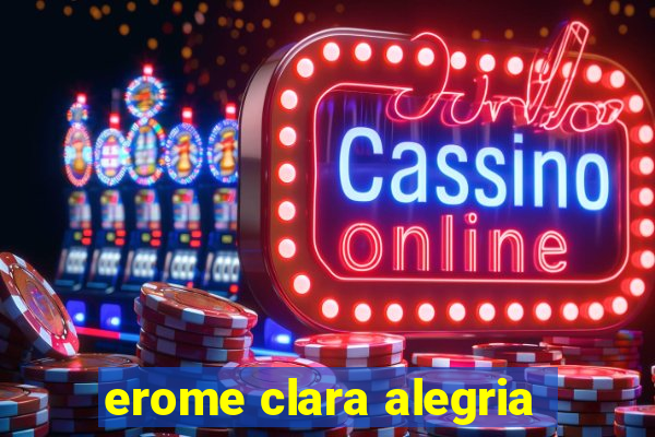 erome clara alegria