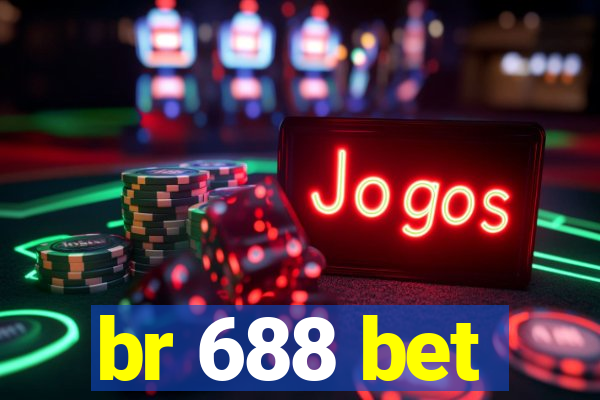 br 688 bet