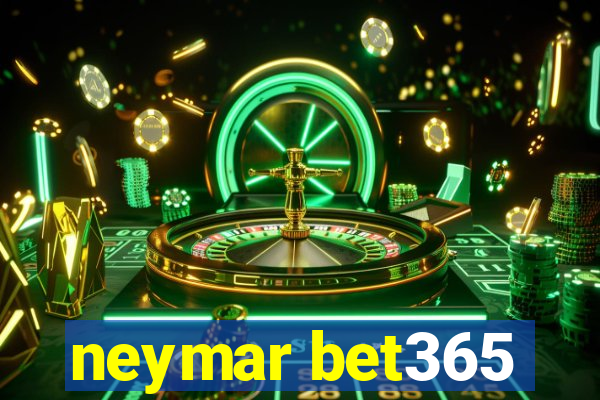 neymar bet365