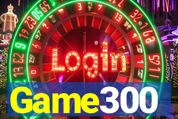 Game300