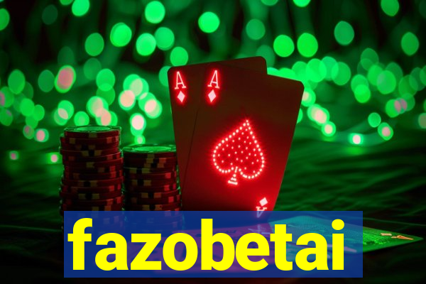 fazobetai