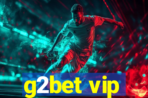 g2bet vip