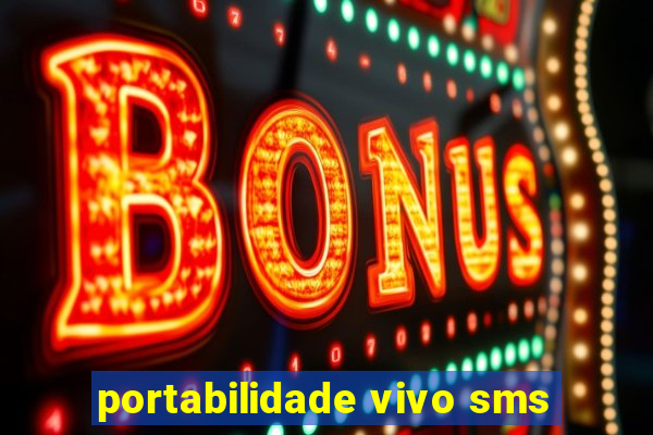 portabilidade vivo sms