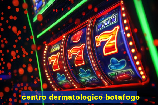 centro dermatologico botafogo