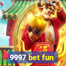 9997 bet fun