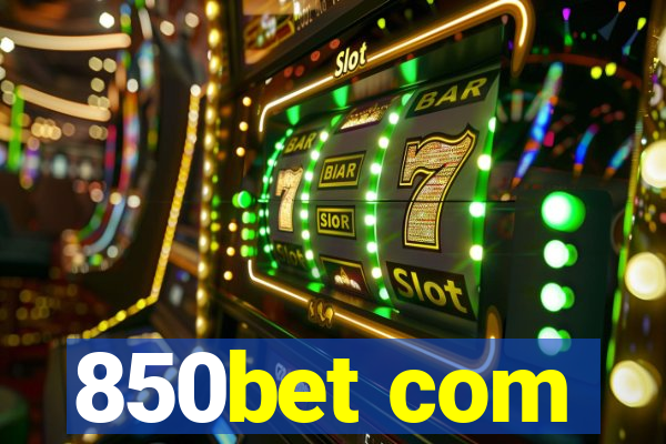 850bet com