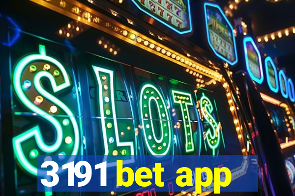 3191 bet app