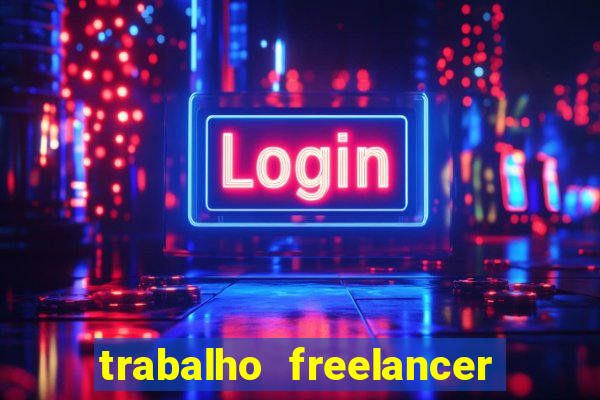 trabalho freelancer online digitador