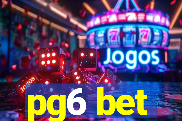 pg6 bet