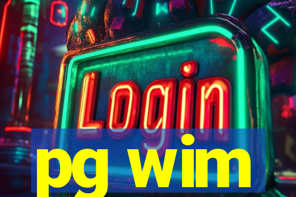 pg wim