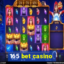 165 bet casino