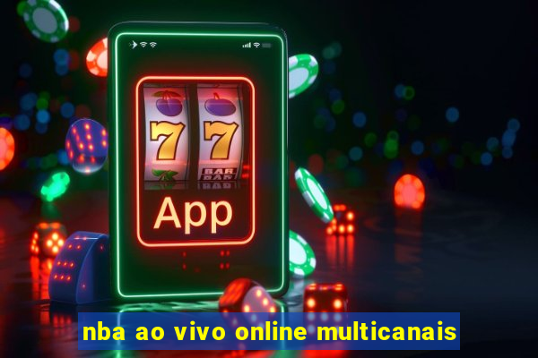 nba ao vivo online multicanais