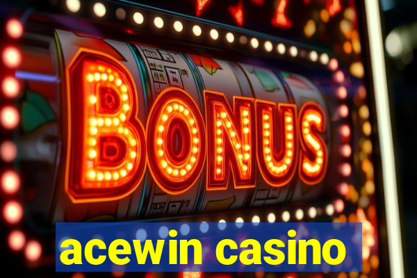 acewin casino