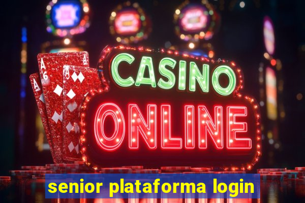 senior plataforma login