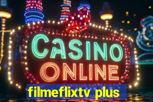 filmeflixtv plus