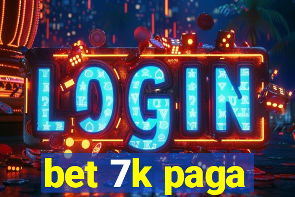 bet 7k paga