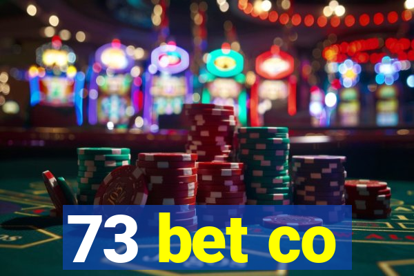 73 bet co