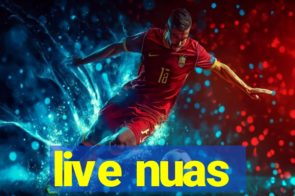 live nuas
