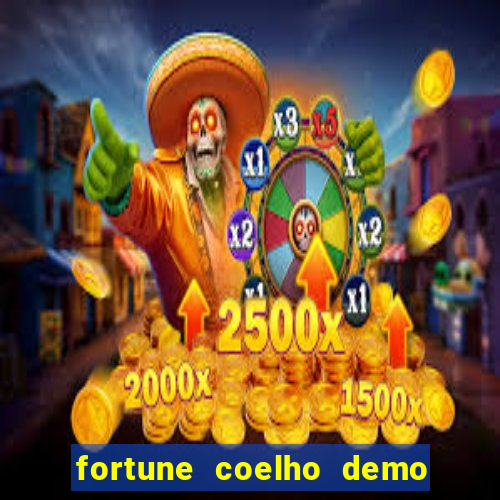 fortune coelho demo grátis dinheiro infinito