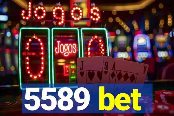 5589 bet